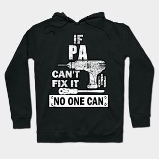 If Pa Can'T Fix It No One Can Grandpa Hoodie